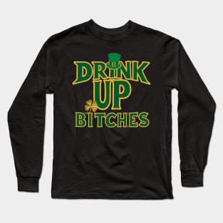 Drink up Long Sleeve T-Shirt